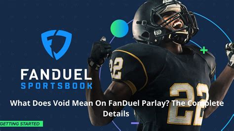 what does void mean on fanduel parlay